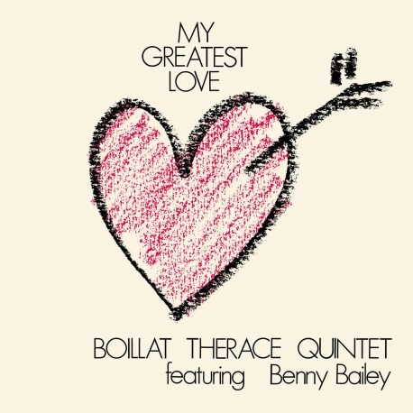Boillat Therace Quintet - My Greatest Love