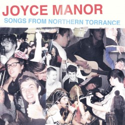 Joyce Manor - Songs From Northern Torrance (LTD Yellow Vinyl)