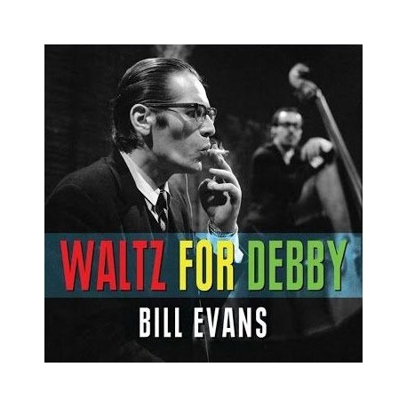 Bill Evans - Waltz For Debby