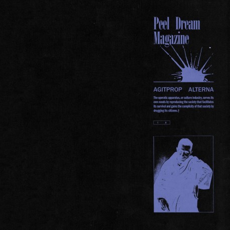 Peel Dream Magazine - Agitprop Alterna (LTD White Vinyl)