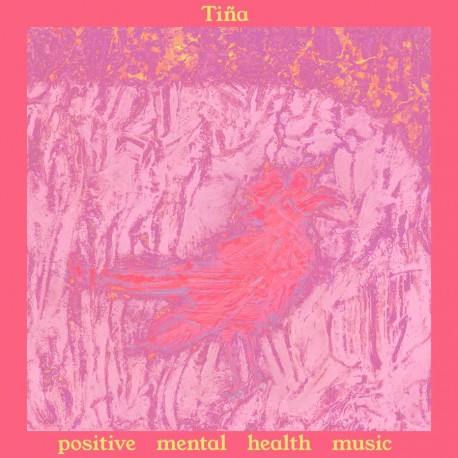 Tina - Positive Mental Health Music (Transparent Pink Vinyl)