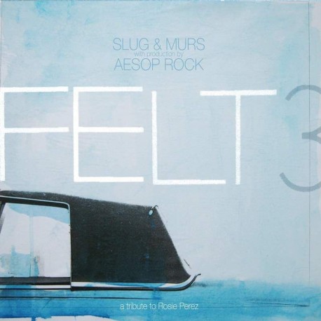 Felt - Felt 3: A Tribute To Rosie Perez (Blue & White Vinyl)