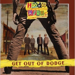 Hoodoo Gurus - Get Outta Dodge / Hung Out To Dry