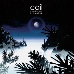 Coil - Musick To Play In The Dark (Yellow Vinyl)