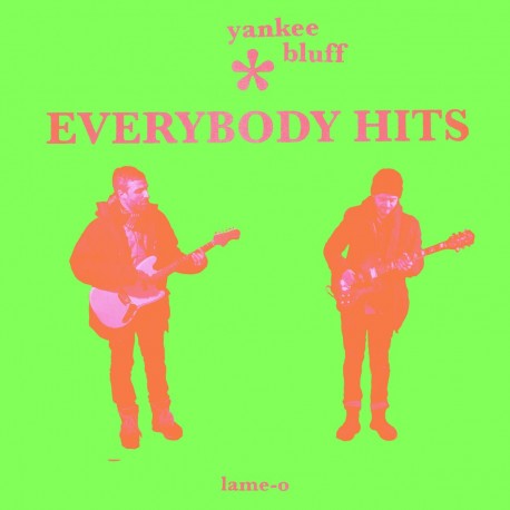 Yankee Bluff - Everybody Hits (Bright Green Vinyl)