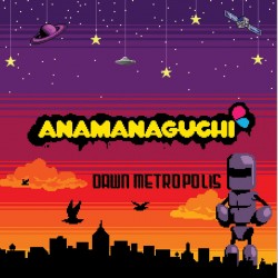 Anamanaguchi - Dawn Metropolis (Sunset Hues Vinyl)