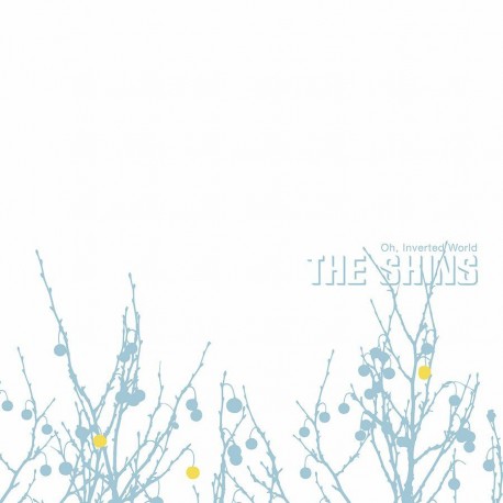 The Shins - Oh, Inverted World (20th Ann Ed)