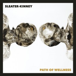 Sleater-Kinney - Path Of Wellness (Opaque Black Vinyl)