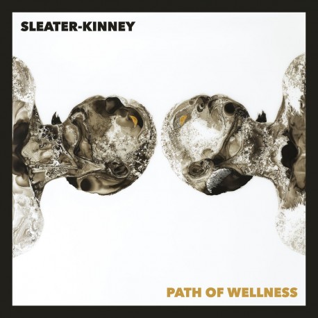 Sleater-Kinney - Path Of Wellness (White Vinyl)