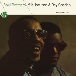 Milt Jackson / Ray Charles - Soul Brothers