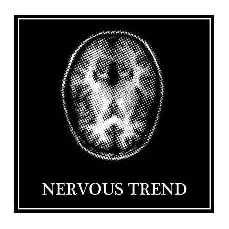 Nervous Trend - Nervous Trend