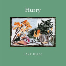 Hurry - Fake Ideas (LTD Natural Col Vinyl)
