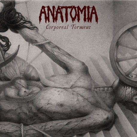 Anatomia - Corporeal Torment