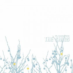 The Shins - Oh, Inverted World (20th Ann LOSER Ed)