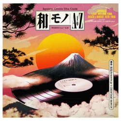 Various - Wamono A To Z Vol. III: Japanese Light Mellow Funk, Disco & Boogie 1978-1988