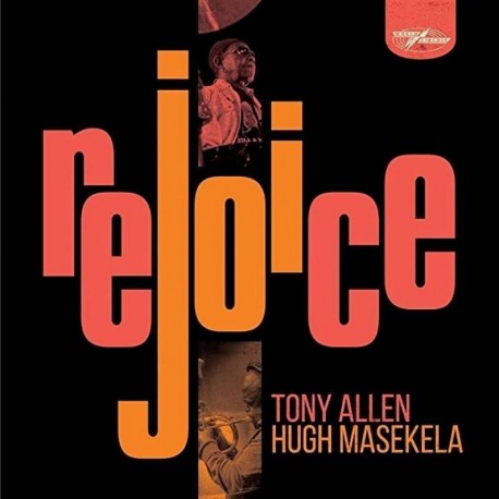 Tony Allen / Hugh Masekela - Rejoice (Special Edition)