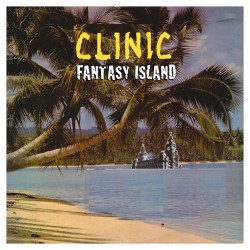 Clinic - Fantasy Island (LTD Blue Vinyl)