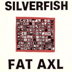 Silverfish - Fat Axl (LTD Red Splatter)
