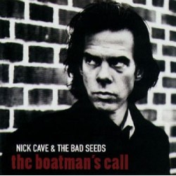 Nick Cave And The Bad Seeds - The Boatman's Call