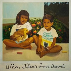Kiefer Shackelford - When There's Love Around (Blue + Yellow Vinyl)