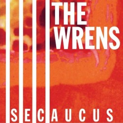 The Wrens - Secaucus (25th Ann Cherry Red Vinyl)