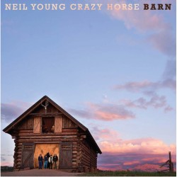 Neil Young & Crazy Horse - Barn (Indie Special Edition)