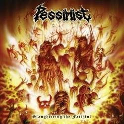 Pessimist - Slaughtering The Faithful (Yellow Vinyl)
