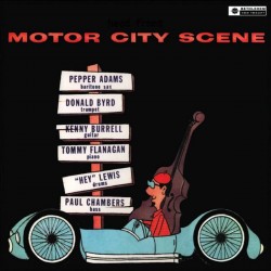 Pepper Adams / Donald Byrd - Motor City Scene