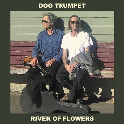 Dog Trumpet - River Of Flowers (Green Vinyl)