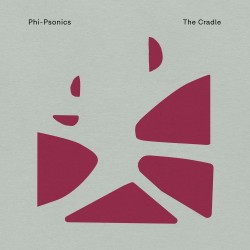 Phi-Psonics - The Cradle (Clear Vinyl)