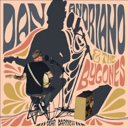 Dan Andriano & The Bygones - Dear Darkness