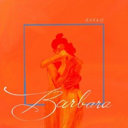 Barrie - Barbara (Opaque Orange Vinyl)