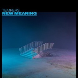 Tempers - New Meaning