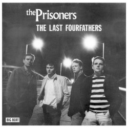 The Prisoners - The Last Fourfathers