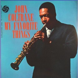 John Coltrane - My Favorite Things (2LP Mono + Stereo Remaster)