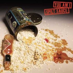 You Am I - Spilt Sauce
