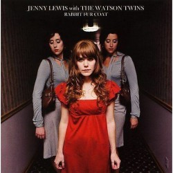 Jenny Lewis & The Watson Twins - Rabbit Fur Coat