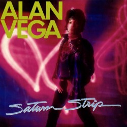 Alan Vega - Saturn Strip (Highlighter Yellow Vinyl)