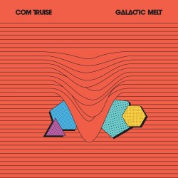 Com Truise - Galactic Melt (Black / Orange Vinyl)