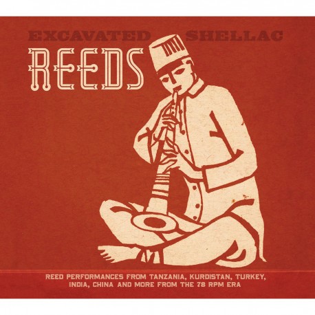 Various - Excavated Shellac: Reeds
