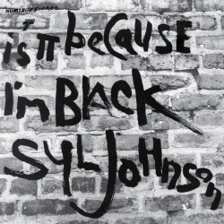 Syl Johnson - Is It Because I'm Black (Grey / Black Swirl Vinyl)