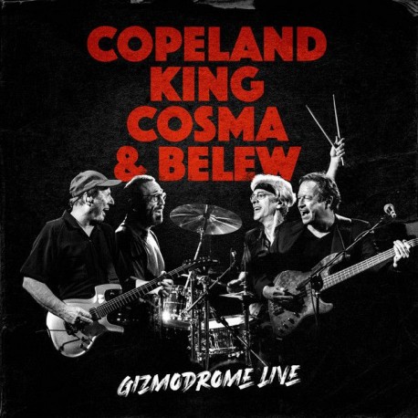 Stewart Copeland / Mark King / Vittorio Cosma / Adrian Belew - Gizmodrome Live