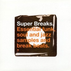 Various - Super Breaks. Essential Funk, Soul And Jazz Samples And Break Beats