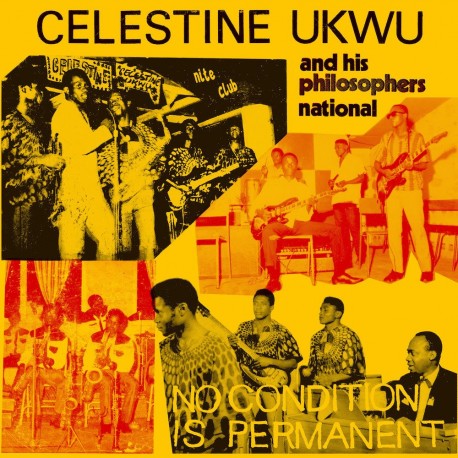 Celestine Ukwu & His Philosophers National - No Condition Is Permanent
