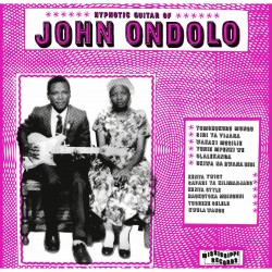 John Ondolo - Hypnotic Guitar Of John Ondolo