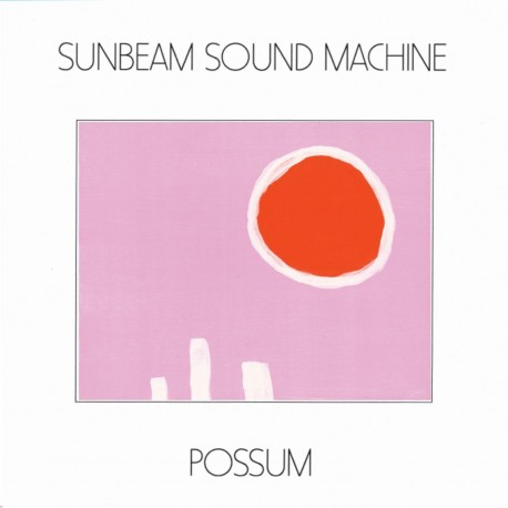 Sunbeam Sound Machine - Possum (White Vinyl)