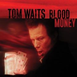 Tom Waits - Blood Money (20th Ann Red Vinyl)