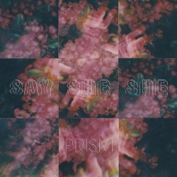 Say She She - Prism (Pink Rose Vinyl)