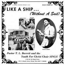 Pastor T L Barrett And The Youth - Like A Ship Without A Sail (Clear Vinyl)