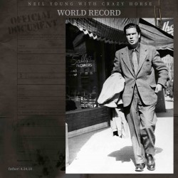 Neil Young / Crazy Horse - World Record (Clear Vinyl)
